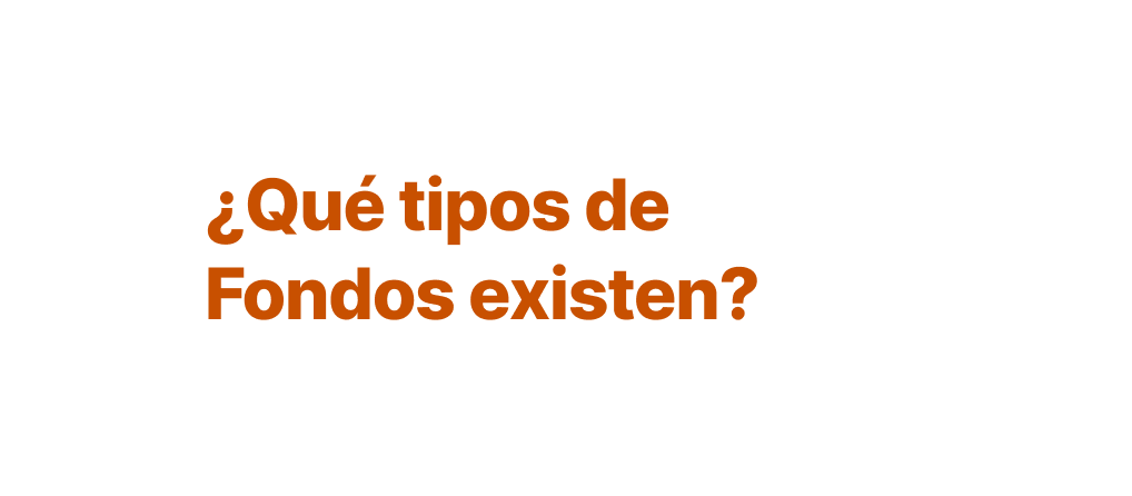 Video explicativo sobre los tipos de fondos que existen